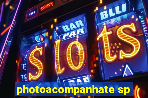 photoacompanhate sp